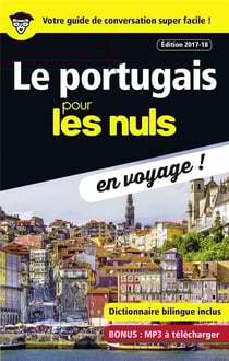 Le portugais pour les nuls - en voyage ! (édition 2017/2018)
