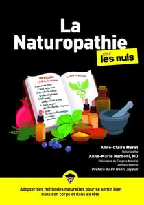 La Naturopathie pour les nuls (3e édition)