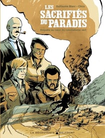 Les Sacrifiés du paradis : Enquête au coeur du colonialisme vert