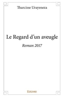 Le regard d'un aveugle
