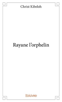 Rayane l'orphelin