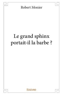 Le grand sphinx portait-il la barbe ?