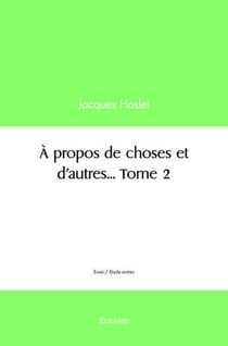 A propos de choses et d'autres... - t02 - a propos de choses et d'autres...