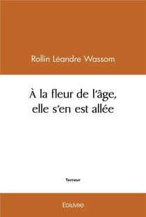 A la fleur de l'age, elle s'en est allee