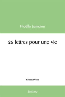 26 lettres pour une vie