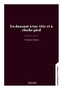 En dansant à tue-tête et à cloche pied