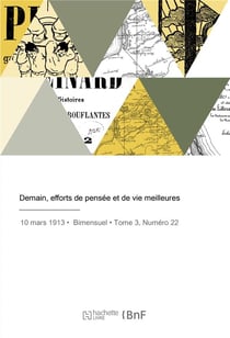 Demain, efforts de pensee et de vie meilleures