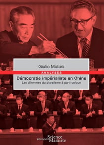 Démocratie impérialiste en Chine : Les dilemmes du pluralisme à parti unique