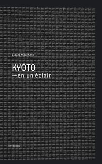 Kyoto : En un éclair