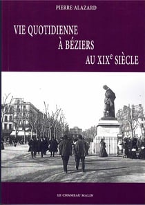 Vie quotidienne a beziers au 19eme siecle