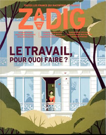 Zadig n.3 : le travail, pour quoi faire ?