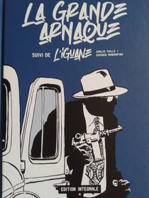 La grande arnaque, suivi de Ll'iguane
