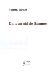 Dans un nid de flammes