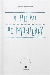 À 80 km de Monterey