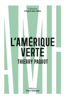 L'Amérique verte - portraits d'amoureux de la nature
