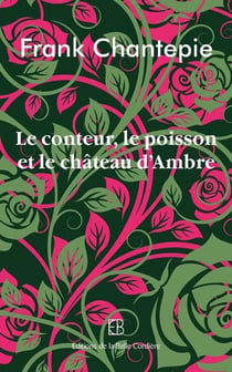 Le conteur,le poisson et le chateau d'ambre