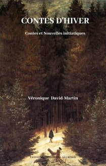 Contes d'Hiver : Contes et Nouvelles initiatiques
