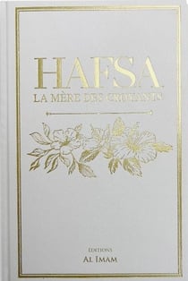 Hafsa la mère des croyants