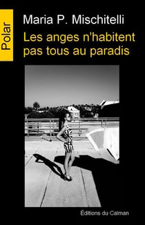 Les Anges n'habitent pas tous au paradis