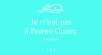 Je n'irai pas à Perros-Guirec