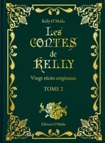 Les contes de Kelly Tome 2 : Vingt récits originaux