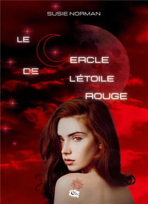 Le cercle de l'étoile rouge Tome 2