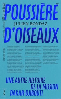 Poussière d'oiseaux : Une autre histoire de la mission Dakar-Djibouti