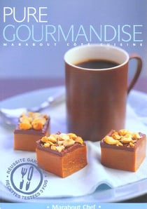 Pure gourmandise