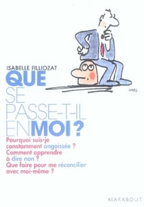 Que se passe-t-il en moi ?