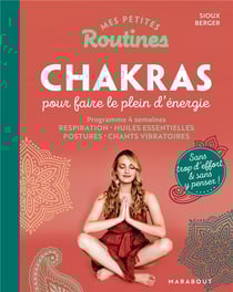 Mes petites routines : chakras pour faire le plein d'énergie