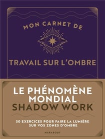 Mon carnet de travail sur l'ombre : Shadow work