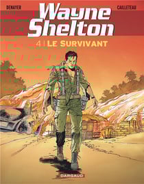 Wayne Shelton Tome 4 : le survivant