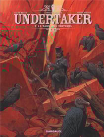 Undertaker Tome 2 : la danse des vautours