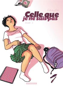 Celle que... Tome 1 : je ne suis pas