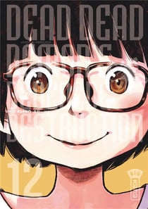 Dead dead demon's dededede destruction Tome 12