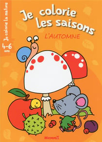 Je colorie les saisons - l'automne - 4-6 ans