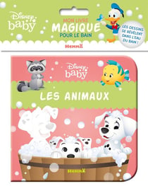 Mon livre magique pour le bain : Disney Baby : mon livre magique pour le bain - les animaux