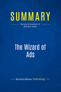 Summary: The Wizard of Ads : Review and Analysis of Williams' Book