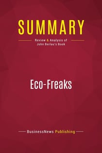 Summary: Eco-Freaks : Review and Analysis of John Berlau's Book