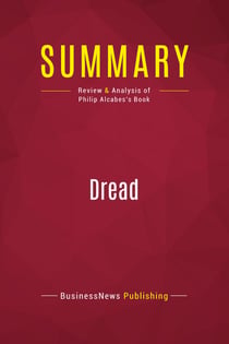 Summary: Dread : Review and Analysis of Philip Alcabes's Book