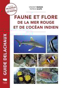 Guide Delachaux : Faune et flore de la mer Rouge et de l'océan Indien