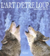 L'art d'etre loup