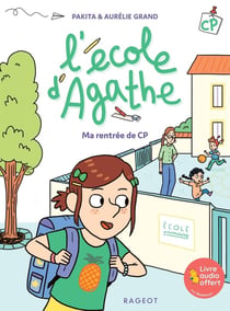 L'école d'Agathe - CP : ma rentrée de CP