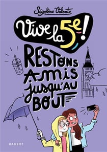 Vive la 5e ! : Restons amis jusqu'au bout