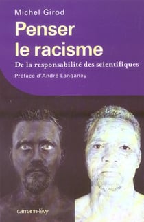 Penser le racisme : De la responsabilité des scientifiques