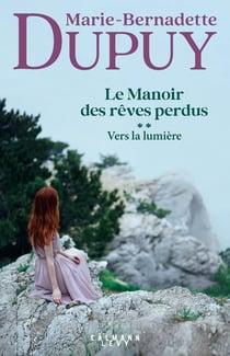 Le Manoir des rêves perdus Tome 2 : Vers la lumière