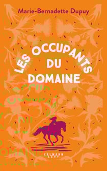 Le moulin du loup Tome 6 : Les Occupants du Domaine