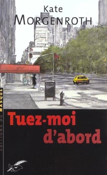 Tuez-moi d'abord