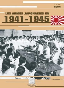 LES ARMES JAPONAISES EN 1941-1945
