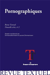 Revue Textuel, nouvelle série, n°2 : Pornographiques